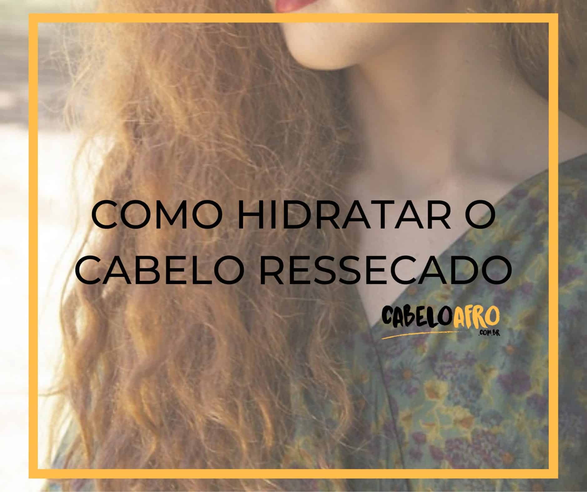 Como hidratar o cabelo ressecado - Cabelo Afro Blog